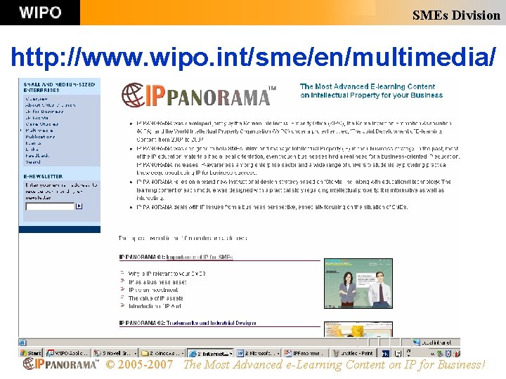 SMEs Division http: //www. wipo. int/sme/en/multimedia/ © 2005 -2007 The Most Advanced e-Learning Content