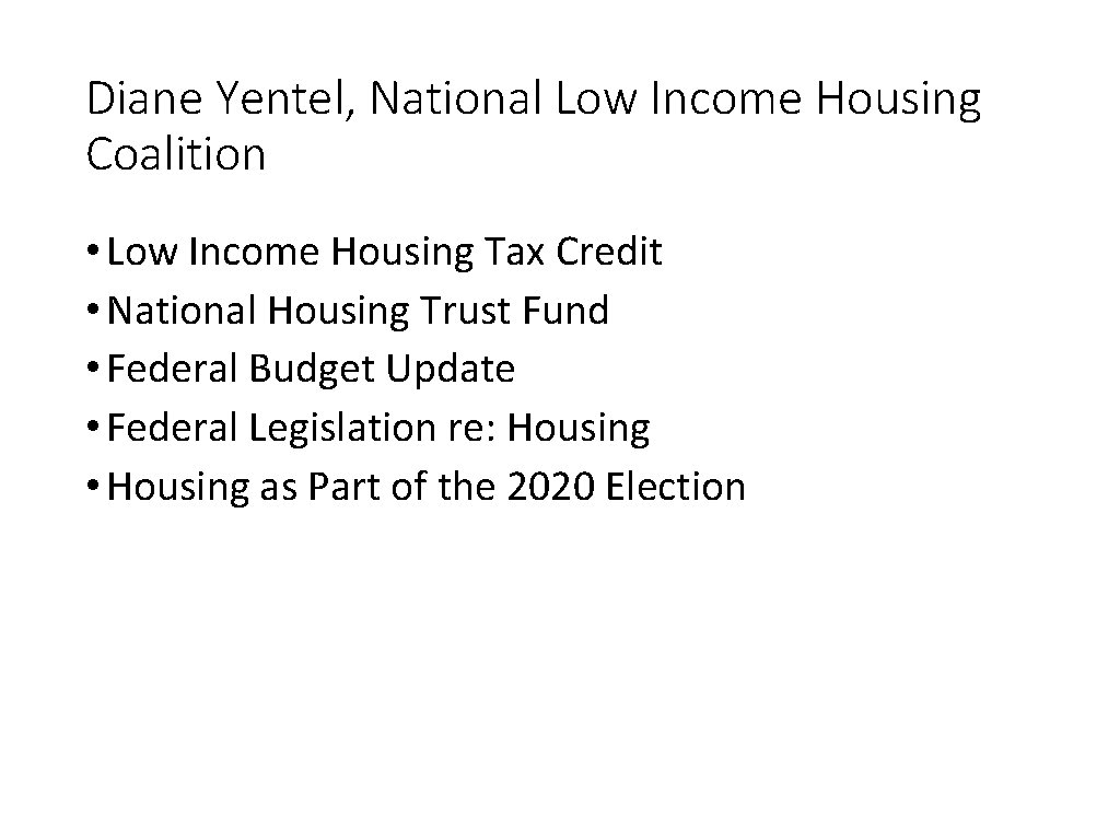 Diane Yentel, National Low Income Housing Coalition • Low Income Housing Tax Credit •