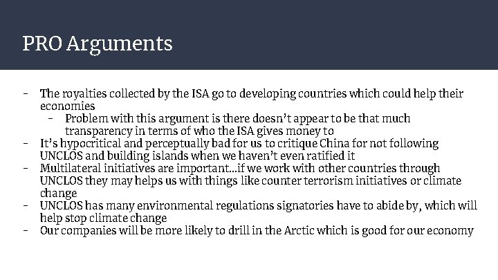 PRO Arguments - - The royalties collected by the ISA go to developing countries