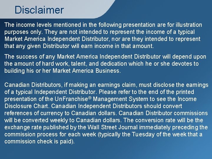 Disclaimer The income levels mentioned in the following presentation are for illustration purposes only.