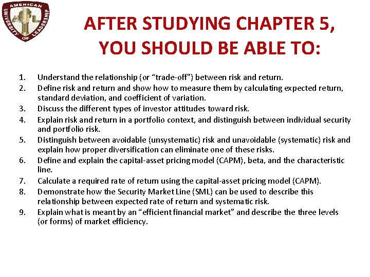 AFTER STUDYING CHAPTER 5, YOU SHOULD BE ABLE TO: 1. 2. 3. 4. 5.