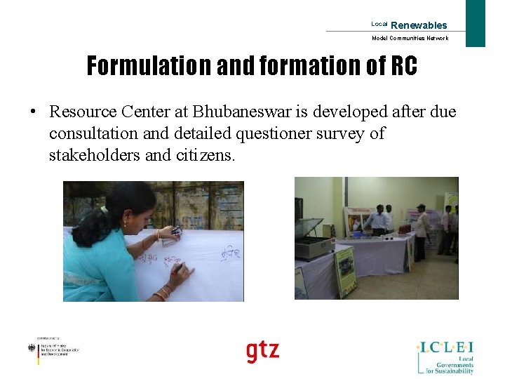 Local Renewables Model Communities Network Formulation and formation of RC • Resource Center at