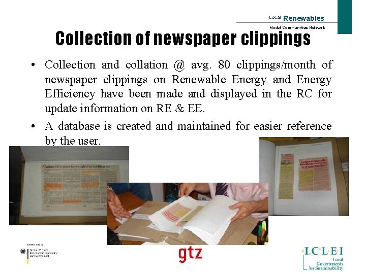 Local Renewables Model Communities Network Collection of newspaper clippings • Collection and collation @