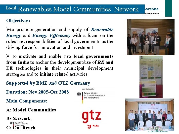 Local Renewables Model Communities Network Objectives: Øto promote generation and supply of Renewable Energy