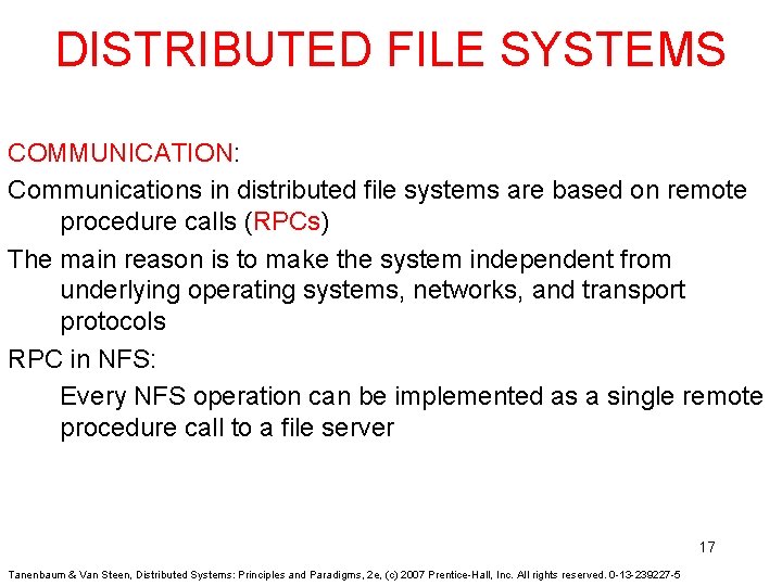 DISTRIBUTED FILE SYSTEMS COMMUNICATION: Communications in distributed file systems are based on remote procedure