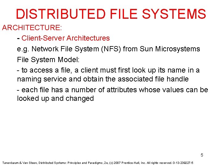 DISTRIBUTED FILE SYSTEMS ARCHITECTURE: - Client-Server Architectures e. g. Network File System (NFS) from