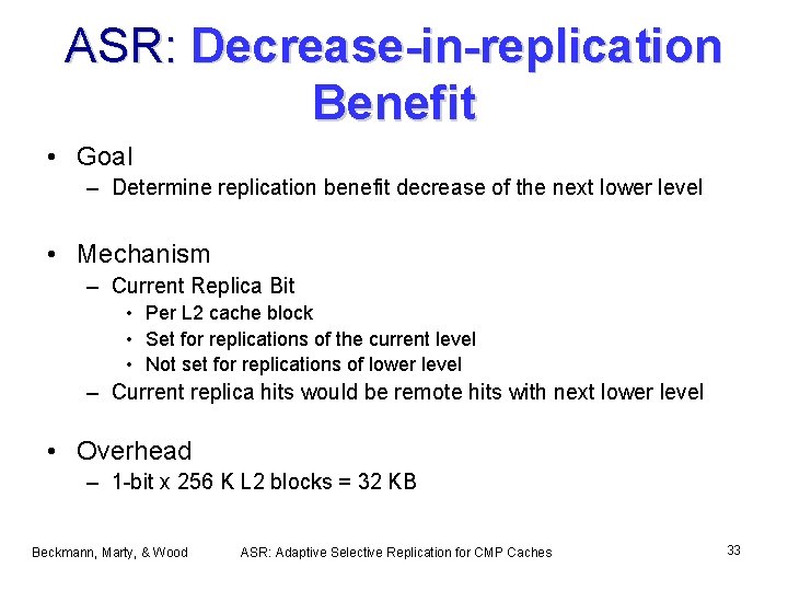 ASR: Decrease-in-replication Benefit • Goal – Determine replication benefit decrease of the next lower