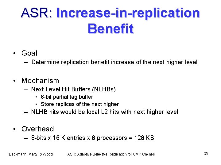 ASR: Increase-in-replication Benefit • Goal – Determine replication benefit increase of the next higher