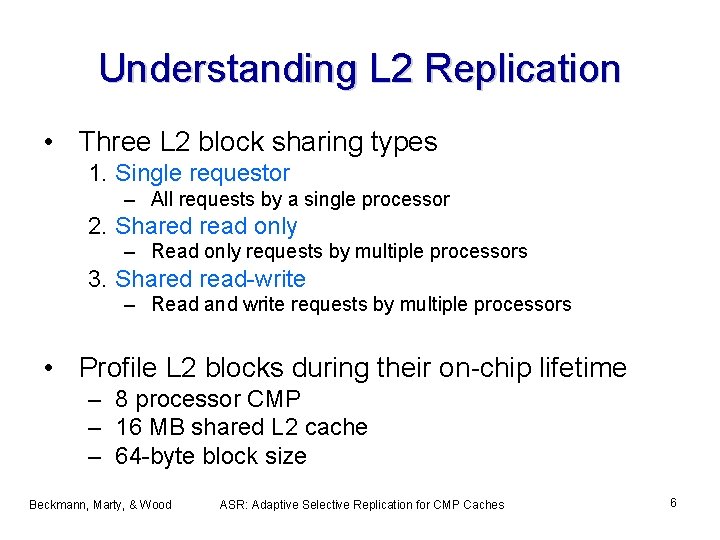 Understanding L 2 Replication • Three L 2 block sharing types 1. Single requestor
