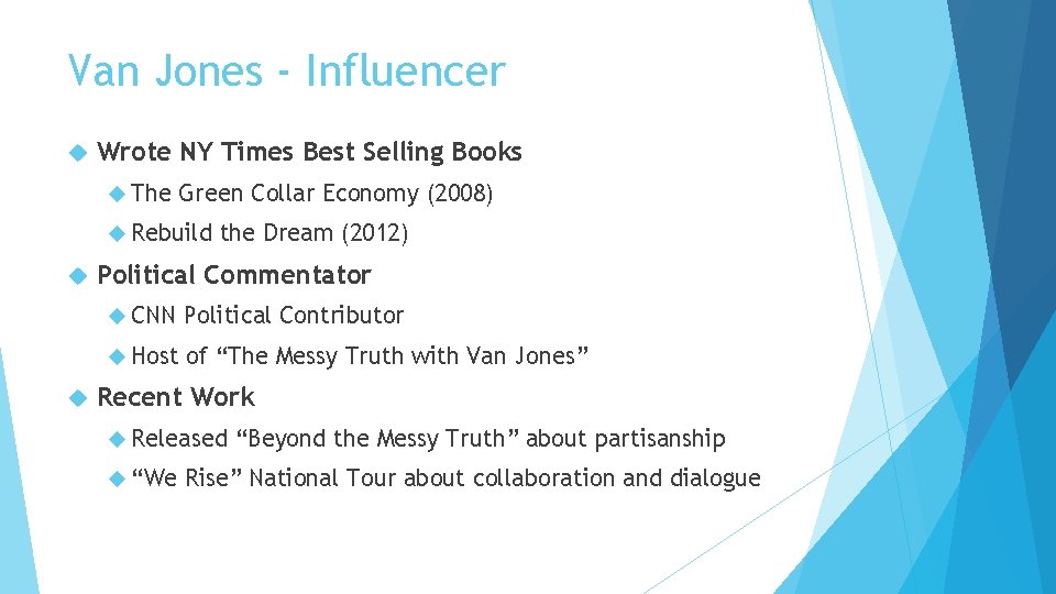 Van Jones - Influencer Wrote NY Times Best Selling Books The Green Collar Economy