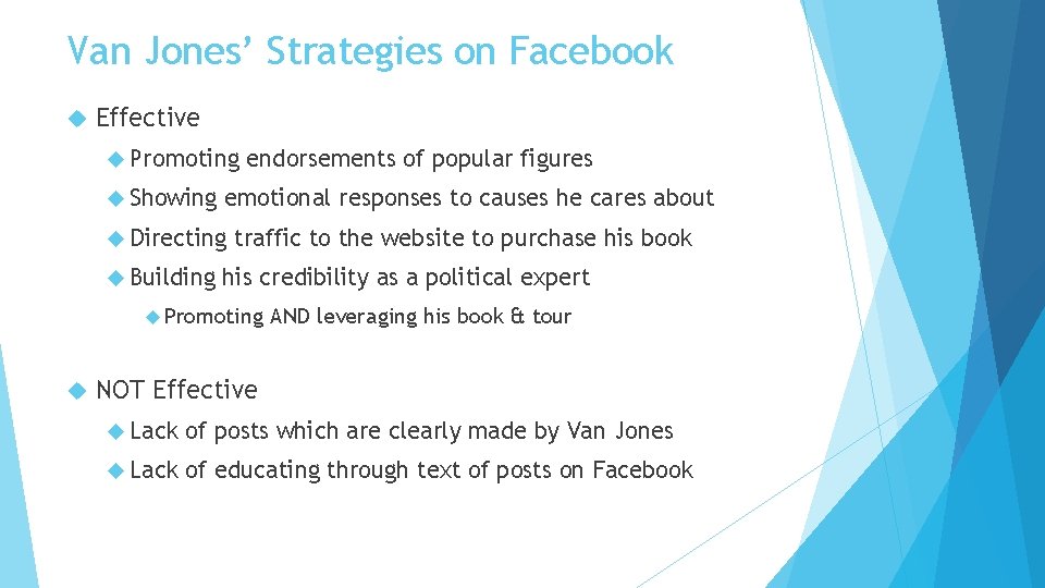 Van Jones’ Strategies on Facebook Effective Promoting Showing emotional responses to causes he cares