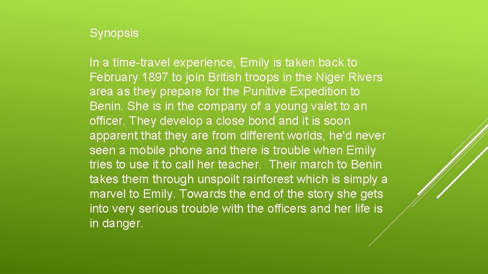 Synopsis In a time-travel experience, Emily is taken back to February 1897 to join