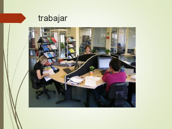 trabajar 