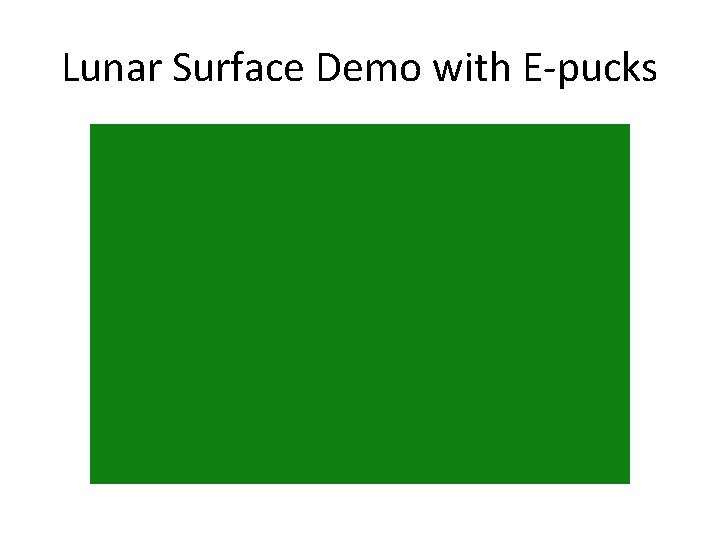 Lunar Surface Demo with E-pucks 