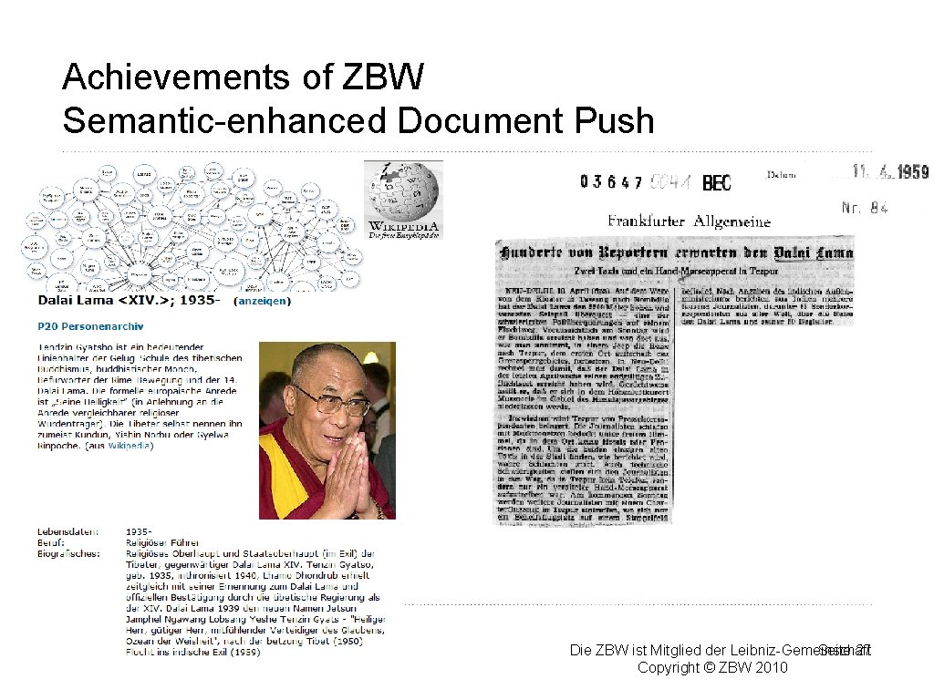 Achievements of ZBW Semantic-enhanced Document Push Die ZBW ist Mitglied der Leibniz-Gemeinschaft Seite 27