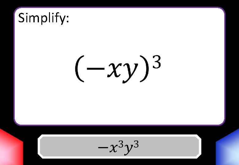 Simplify: Answer 