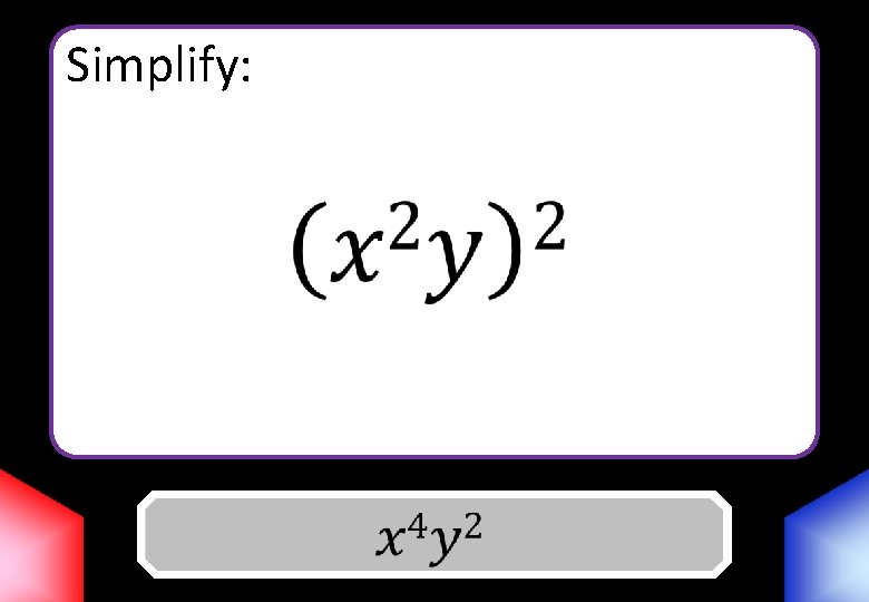 Simplify: Answer 