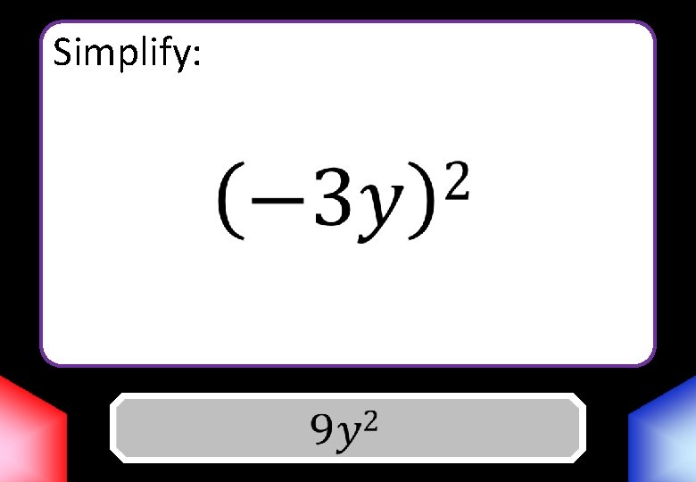 Simplify: Answer 