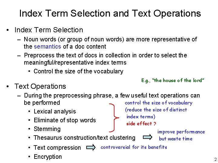 Index Term Selection and Text Operations • Index Term Selection – Noun words (or