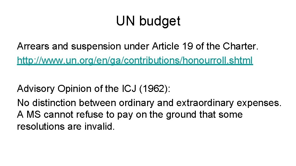UN budget Arrears and suspension under Article 19 of the Charter. http: //www. un.