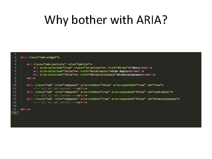 Why bother with ARIA? 