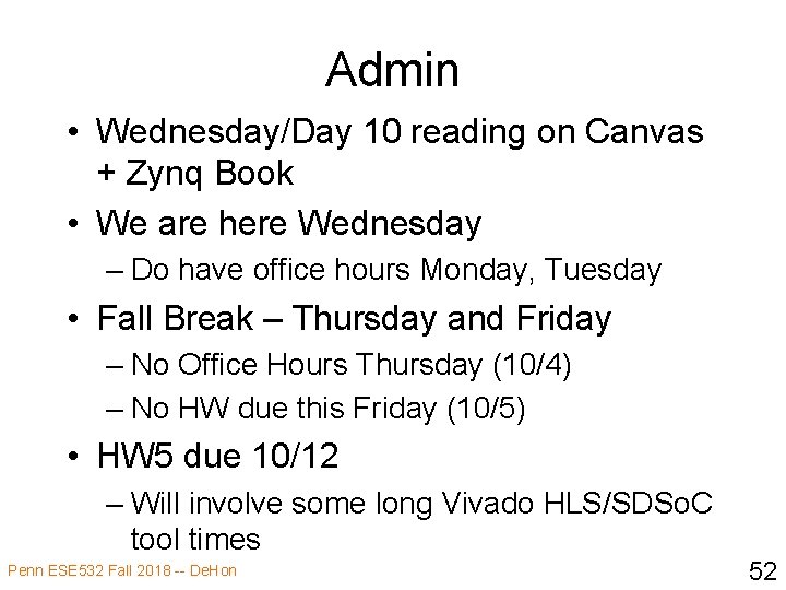 Admin • Wednesday/Day 10 reading on Canvas + Zynq Book • We are here