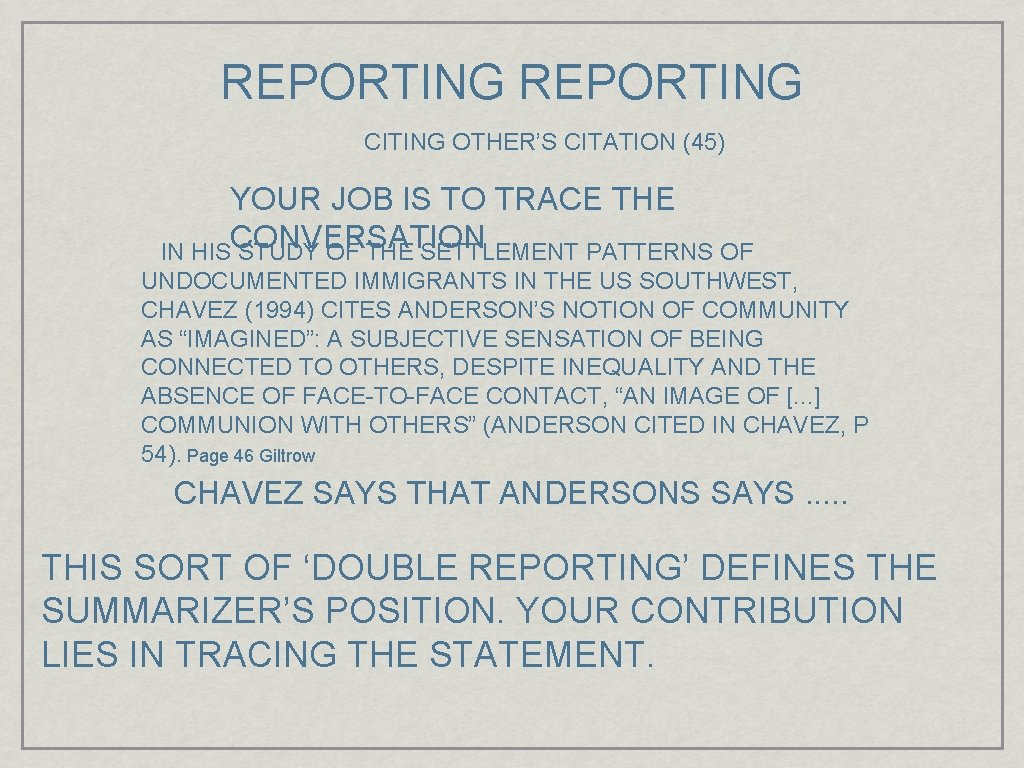 REPORTING CITING OTHER’S CITATION (45) YOUR JOB IS TO TRACE THE CONVERSATION IN HIS