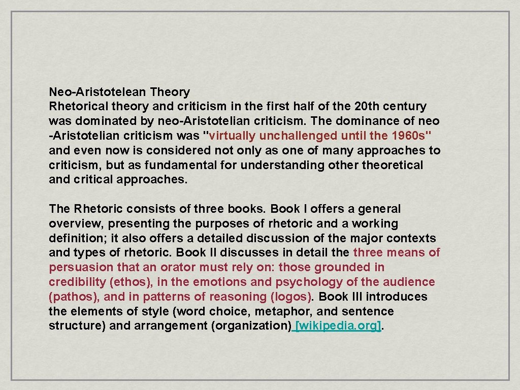 Neo-Aristotelean Theory Rhetorical theory and criticism in the first half of the 20 th