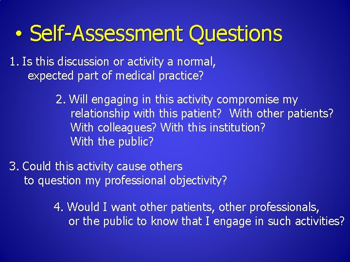  • Self-Assessment Questions 1. Is this discussion or activity a normal, expected part
