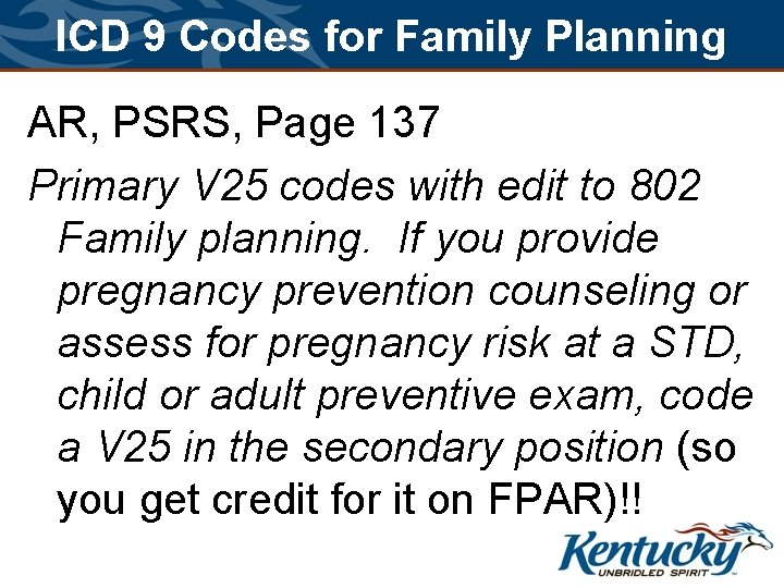 ICD 9 Codes for Family Planning AR, PSRS, Page 137 Primary V 25 codes