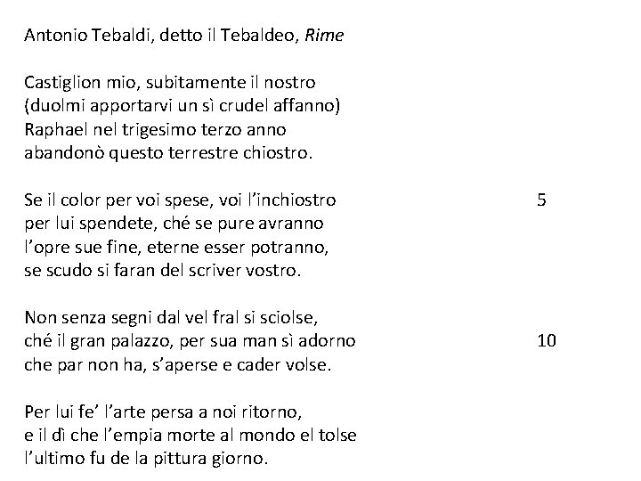 Antonio Tebaldi, detto il Tebaldeo, Rime Castiglion mio, subitamente il nostro (duolmi apportarvi un
