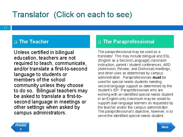 Translator (Click on each to see) 17 q The Teacher Unless certified in bilingual