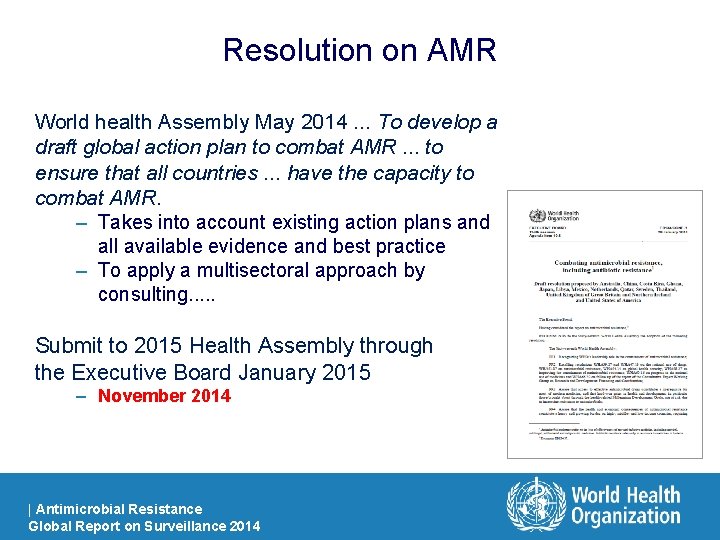 Resolution on AMR World health Assembly May 2014. . . To develop a draft