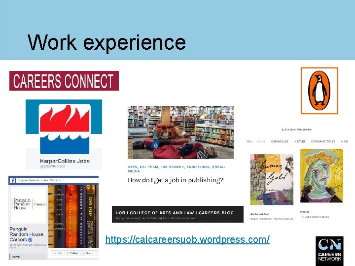 Work experience https: //calcareersuob. wordpress. com/ 