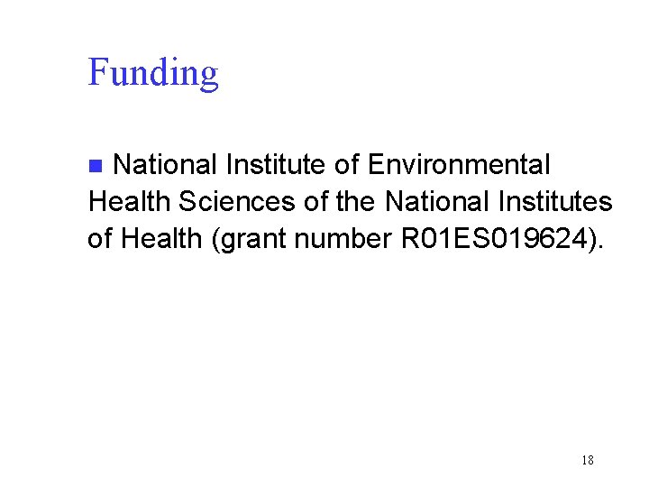Funding National Institute of Environmental Health Sciences of the National Institutes of Health (grant