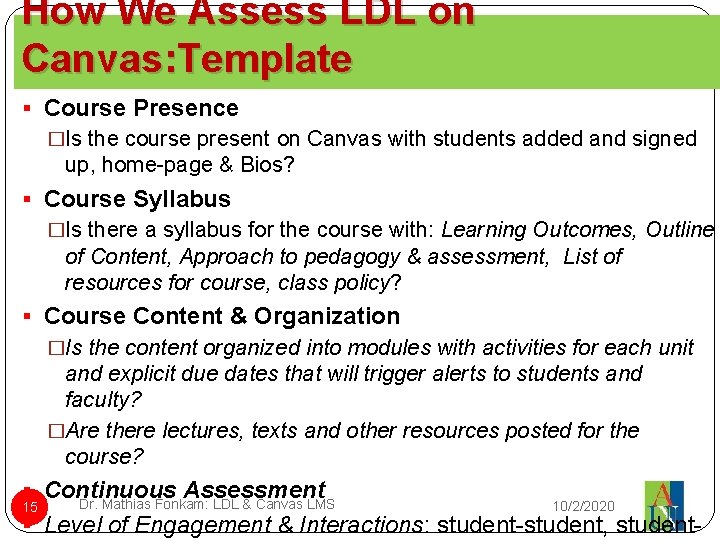 How We Assess LDL on Canvas: Template § Course Presence �Is the course present