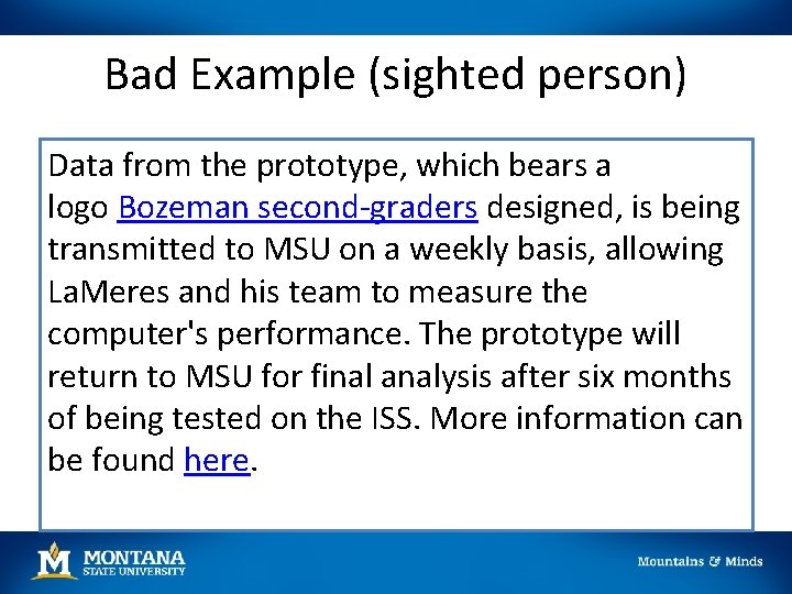 Bad Example (sighted person) Data from the prototype, which bears a logo Bozeman second-graders