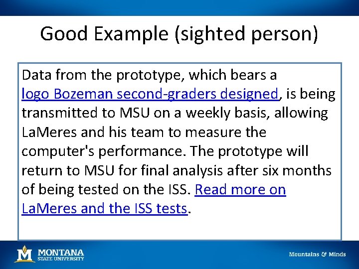 Good Example (sighted person) Data from the prototype, which bears a logo Bozeman second-graders