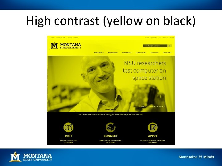 High contrast (yellow on black) 