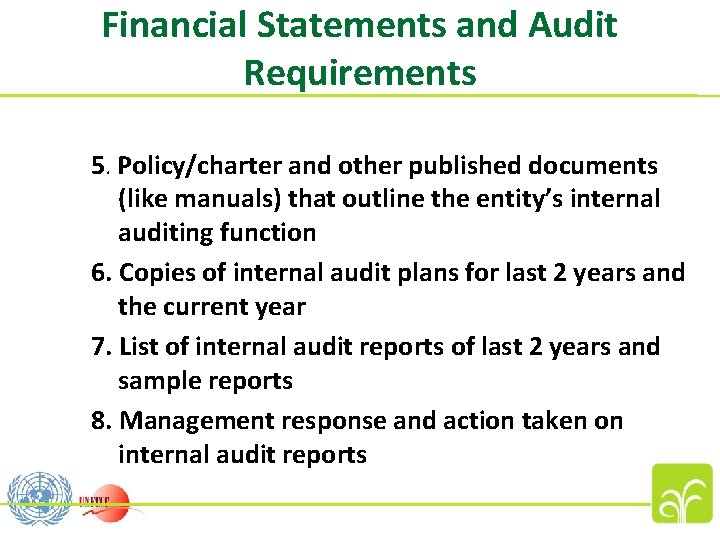 Financial Statements and Audit Requirements 5. Policy/charter and other published documents (like manuals) that