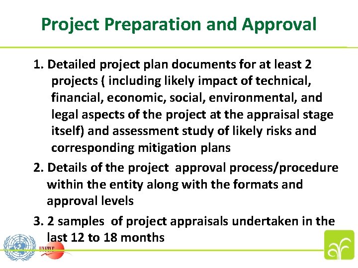 Project Preparation and Approval 1. Detailed project plan documents for at least 2 projects
