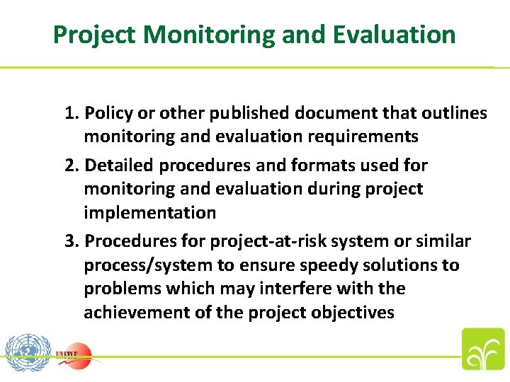 Project Monitoring and Evaluation 1. Policy or other published document that outlines monitoring and