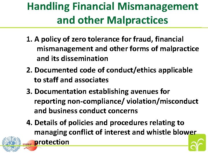 Handling Financial Mismanagement and other Malpractices 1. A policy of zero tolerance for fraud,