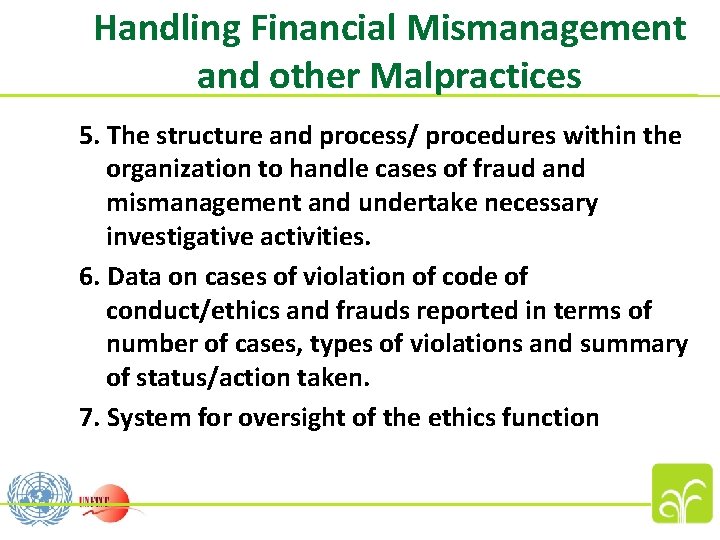 Handling Financial Mismanagement and other Malpractices 5. The structure and process/ procedures within the