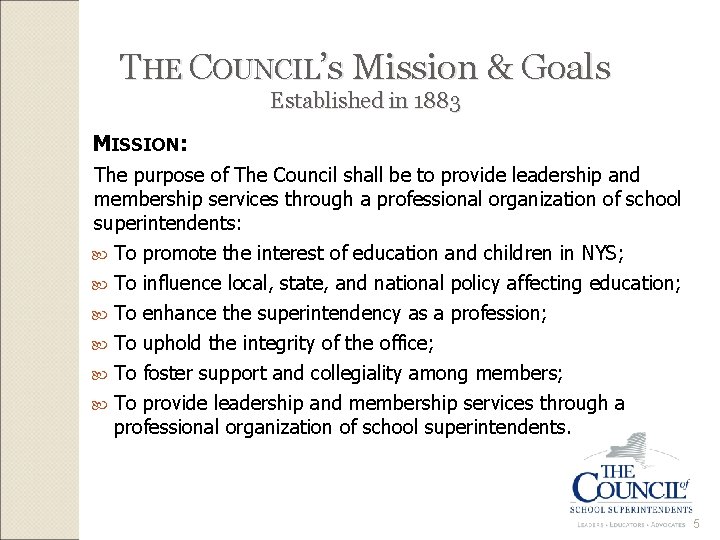 THE COUNCIL’s Mission & Goals Established in 1883 MISSION: The purpose of The Council
