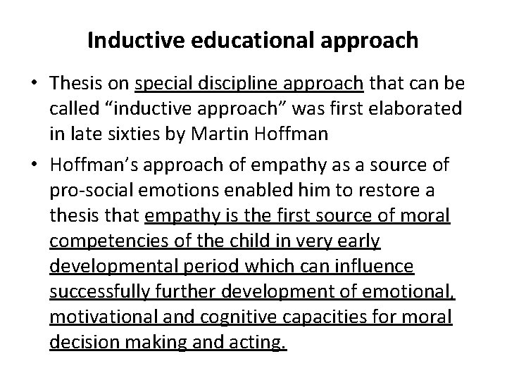 Inductive educational approach • Thesis on special discipline approach that can be called “inductive