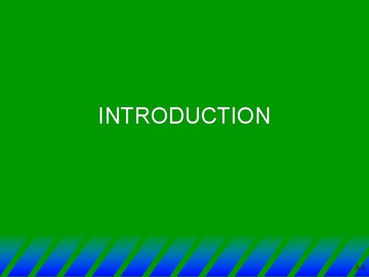 INTRODUCTION 8 -6 