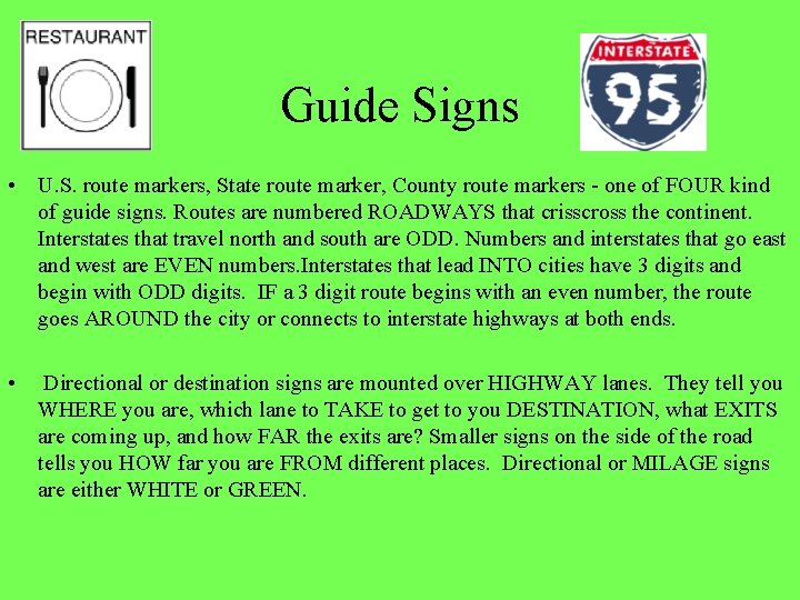 Guide Signs • U. S. route markers, State route marker, County route markers -