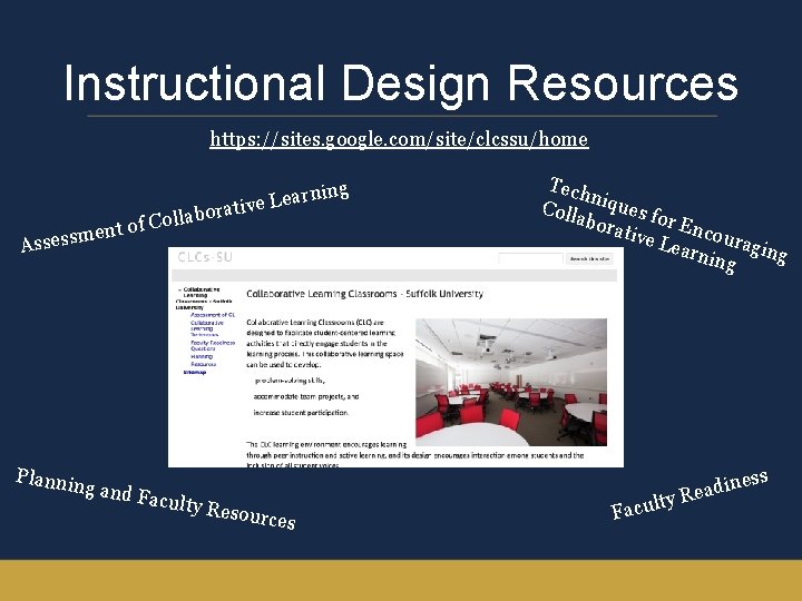 Instructional Design Resources https: //sites. google. com/site/clcssu/home ent of m s s e s