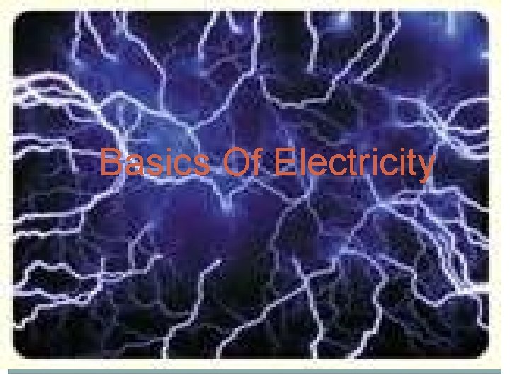 2 Basics Of Electricity 